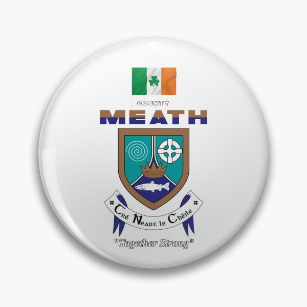 Item preview, COUNTY MEATH IRELAND - OFFICIAL CREST designed and sold by CathalDevlin.