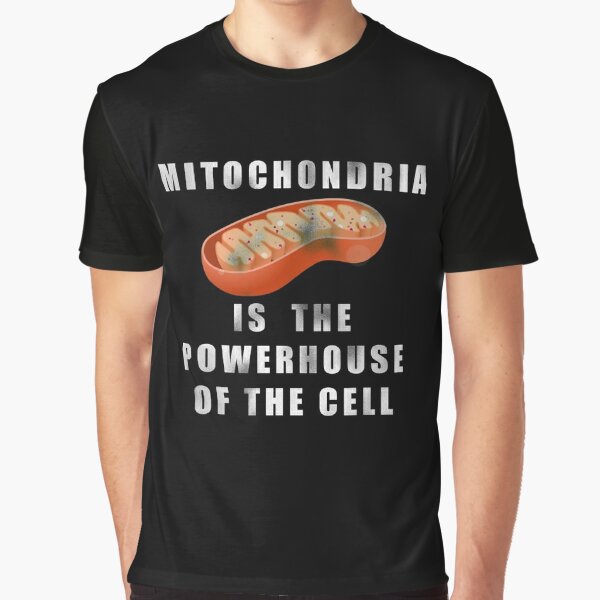 mitochondria is the powerhouse of the cell t shirt