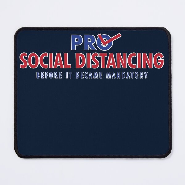 Item preview, Pro Social Distancing Before It Became Mandatory (COVID-19) designed and sold by MerchHouse.