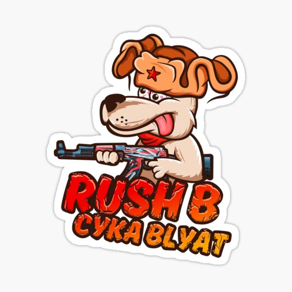 "Rush B Cyka Blyat CSGO" Sticker For Sale By ThuyDuong | Redbubble