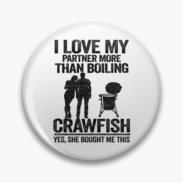 Item preview, I Love My Partner More Than Boiling Crawfish Funny Crawfish designed and sold by Stronzi.