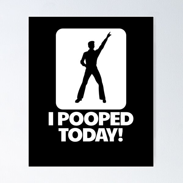 Item preview, I Pooped Today Toilet Humor Disco Dancer I Pooped Today Gear designed and sold by DynamicDesign.