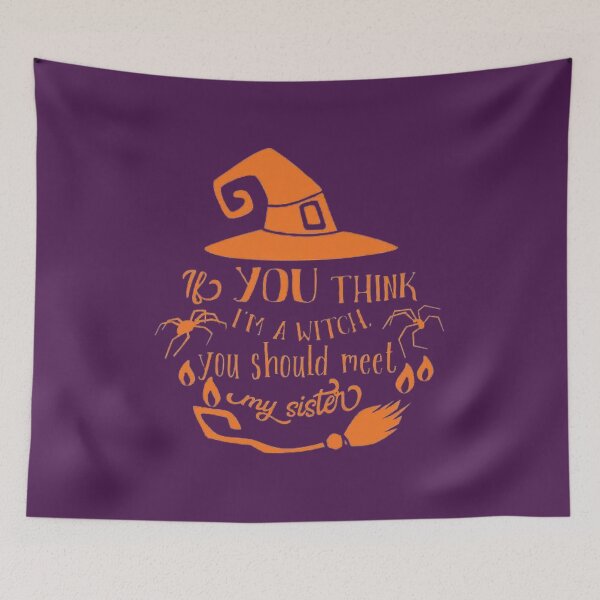 Item preview, If You Think I'm A Witch You Should Meet My Sister designed and sold by StoreRahhal.