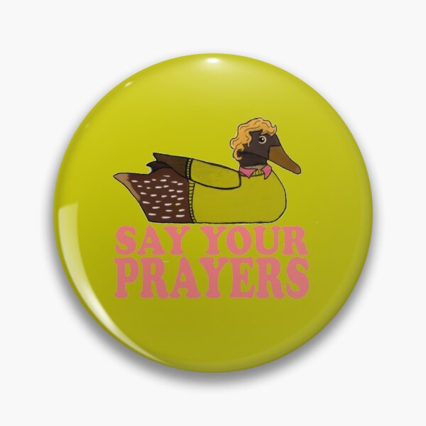 Item preview, Say Your Prayers James Acaster Duck designed and sold by Rogdall.