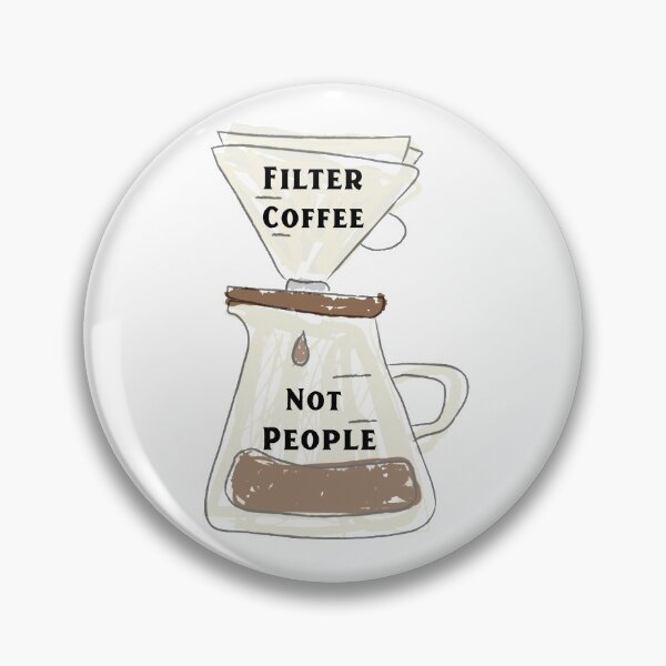 Item preview, Filter Coffee, Not People designed and sold by Edenjodie.
