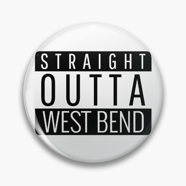Item preview, Straight Outta West Bend Wisconsin  designed and sold by Teelogic.