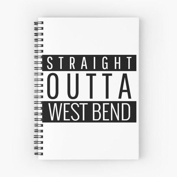 Item preview, Straight Outta West Bend Wisconsin  designed and sold by Teelogic.