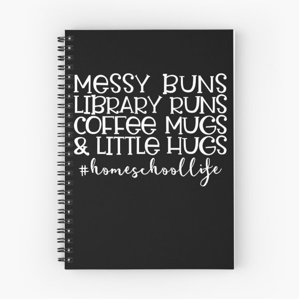 Item preview, Messy Buns Library Runs Coffee And Hugs Homeschool Mom Gear designed and sold by DynamicDesign.
