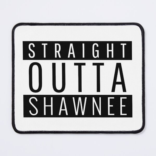 Item preview, Straight Outta Shawnee  designed and sold by Teelogic.