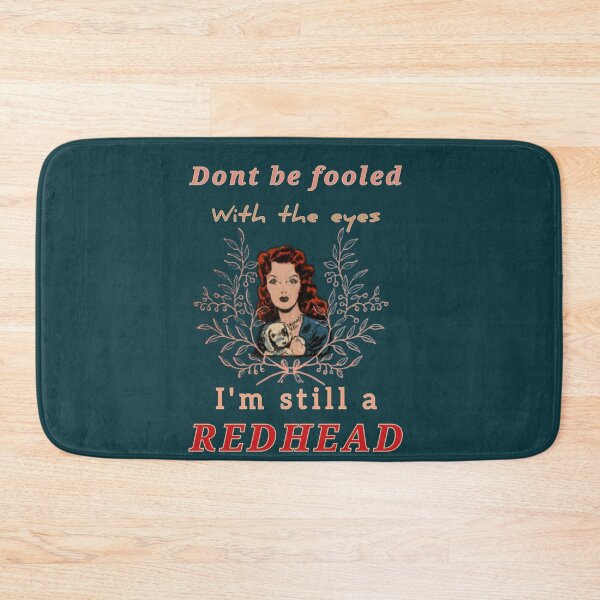 Item preview, DONT BE FOOLED WITH THE EYES IM STILL A REDHEAD(edition 1) designed and sold by JIMMYKIVUTI.