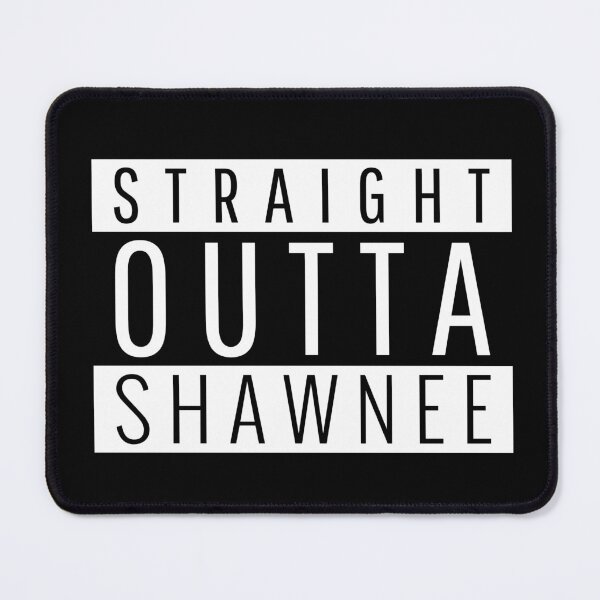 Item preview, Straight Outta Shawnee designed and sold by Teelogic.