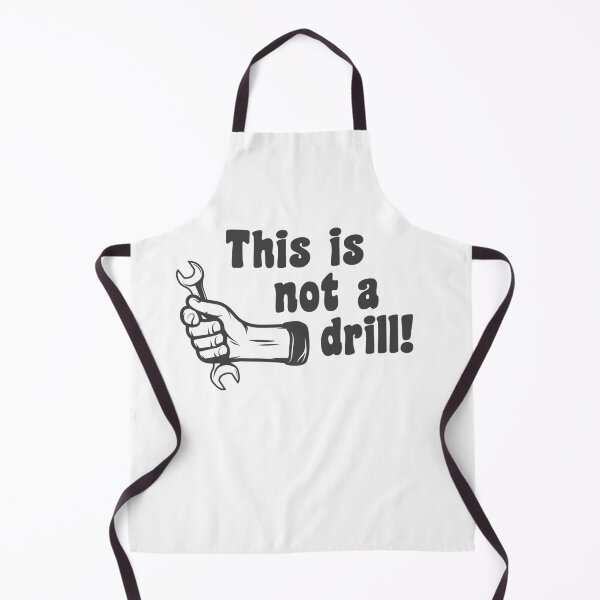 Item preview, This Is Not A Drill Funny Worker Tools Hand Sign designed and sold by csaron92.