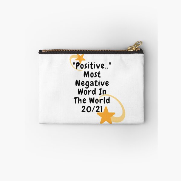 Item preview, "Positive.." Most Negative Word In The World 20/21 Covid 19 Essential T-Shirt designed and sold by dsdesign92.