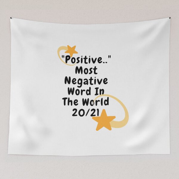 Item preview, "Positive.." Most Negative Word In The World 20/21 Covid 19 Essential T-Shirt designed and sold by dsdesign92.