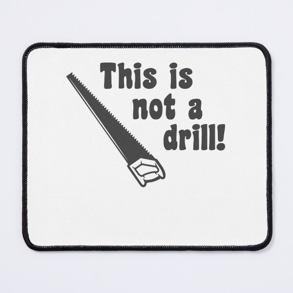 Item preview, This Is Not A Drill Funny Worker Tools Saw designed and sold by csaron92.
