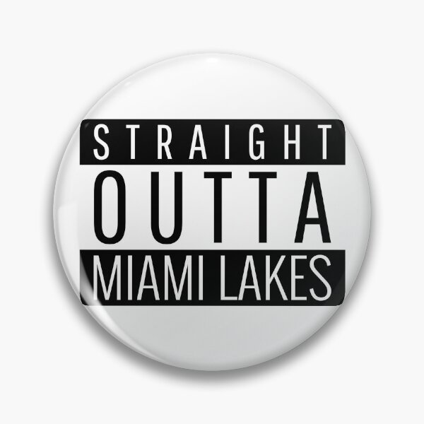 Item preview, Straight Outta Miami Lakes Florida  designed and sold by Teelogic.
