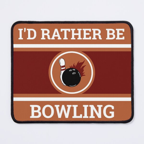Item preview, I'd Rather Be Bowling designed and sold by LKDesigns24.