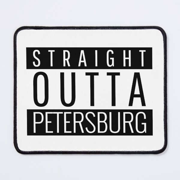 Item preview, Straight Outta Petersburg Virginia designed and sold by Teelogic.