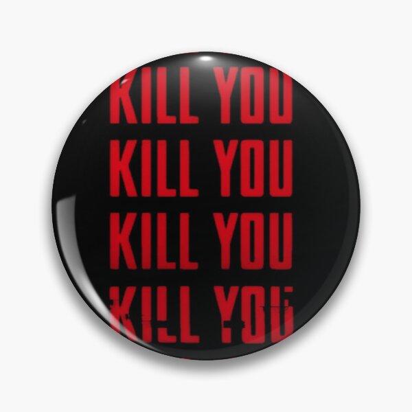 Item preview, KILL YOU / Ruiner designed and sold by Null-Art.