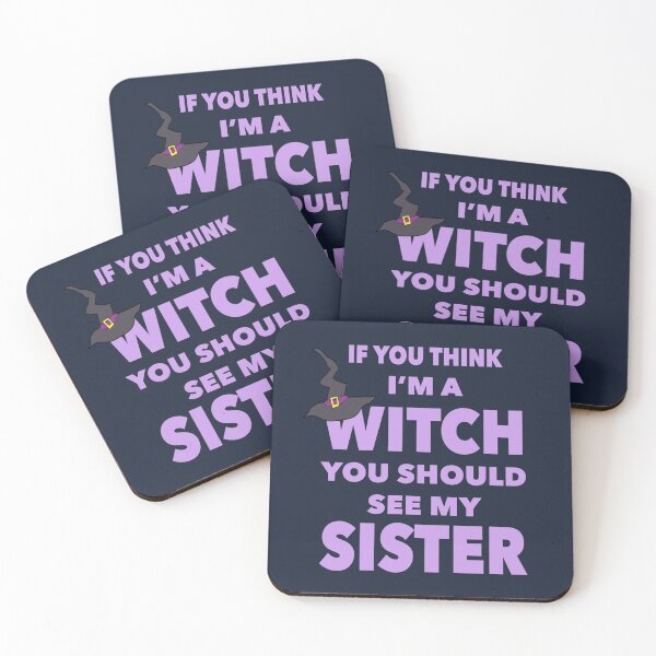 Item preview, If You Think I'm a Witch, You Should See My Sister designed and sold by NadyaCC.