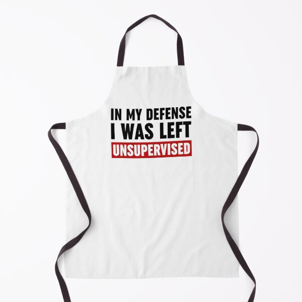 Item preview, In My Defense I Was Left Unsupervised designed and sold by ZoollGraphics.