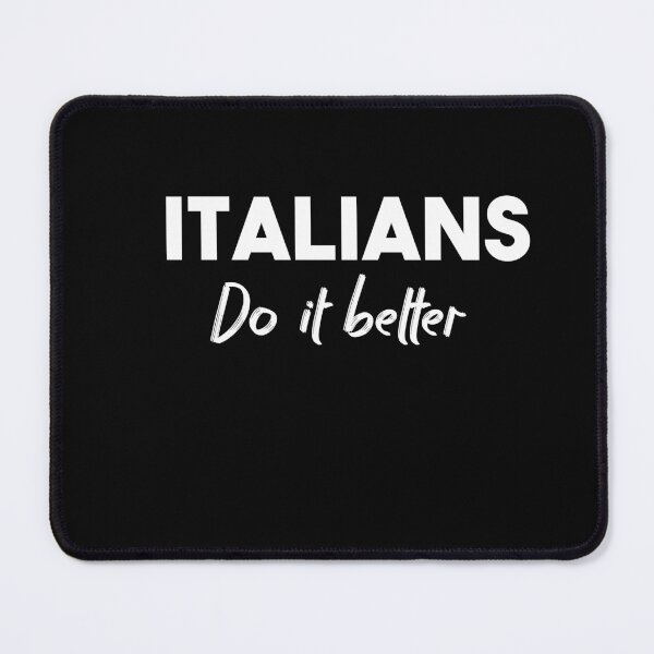 Item preview, ITALIANS DO IT BETTER designed and sold by Heddar Badreddine.