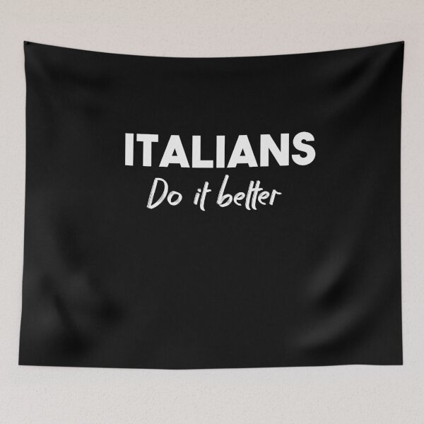 Item preview, ITALIANS DO IT BETTER designed and sold by Heddar Badreddine.