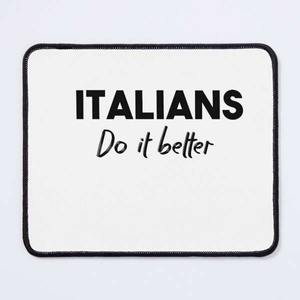 Item preview, ITALIANS DO IT BETTER designed and sold by Heddar Badreddine.