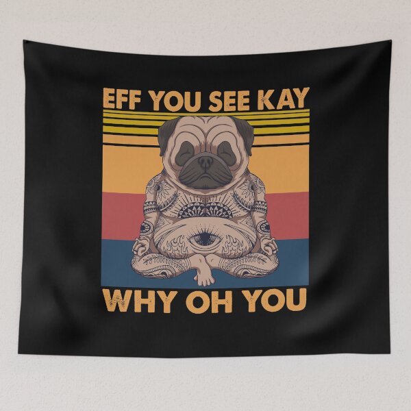 Item preview, Eff You See Kay Why Oh You Pug Retro Vintage designed and sold by Tatus Brinal.