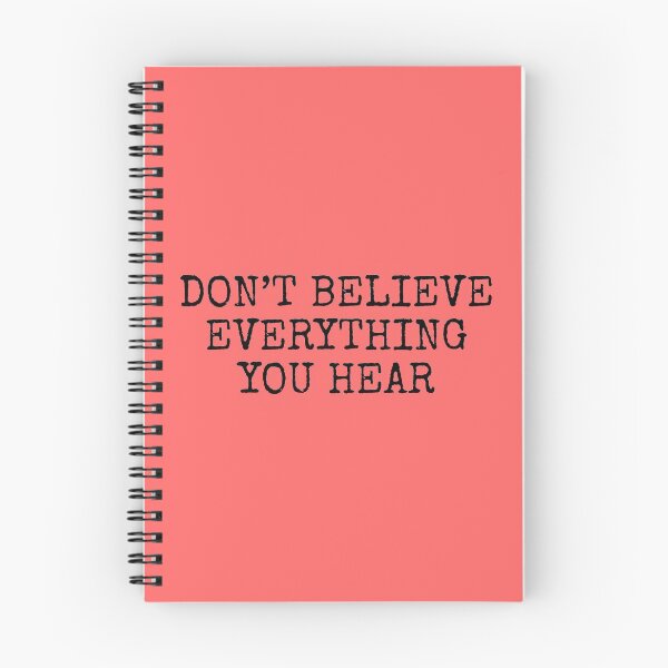Item preview, Don't believe everything you hear designed and sold by SweetLog.