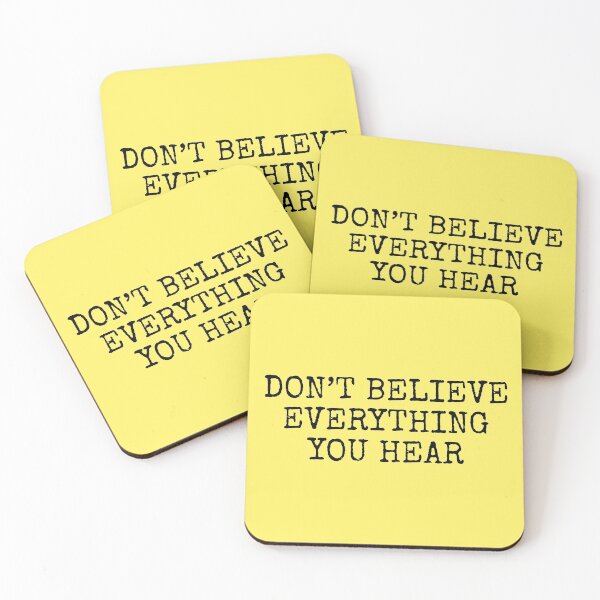 Item preview, Don't believe everything you hear designed and sold by SweetLog.