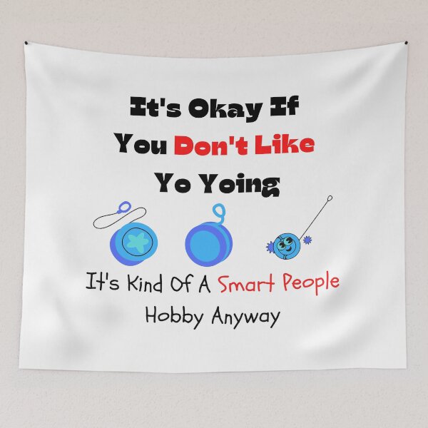 Item preview, You Don't Like Yo Yoing, It's A Smart People Hobby Funny T-shirt men gift women gift designed and sold by InnovantDesigns.