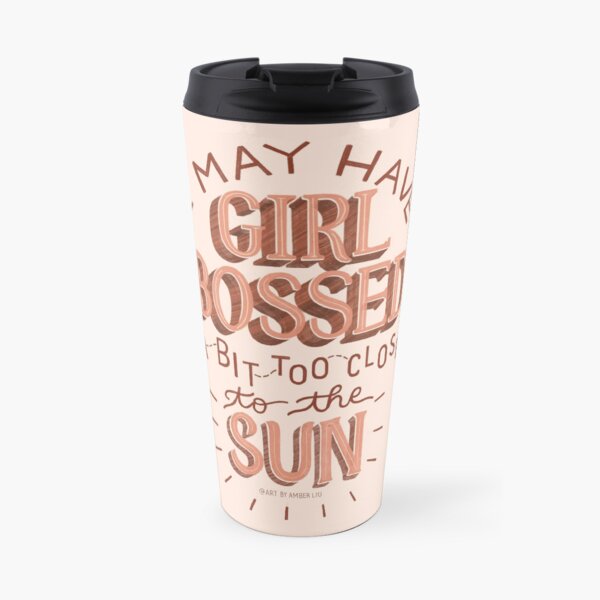 I Fear I May Have Girl Bossed A Bit Too Close to the Sun Quote Tiktok Funny Travel Mug