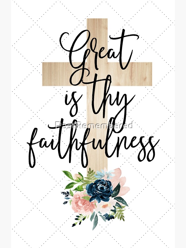 Great Is Thy Faithfulness {Poster}