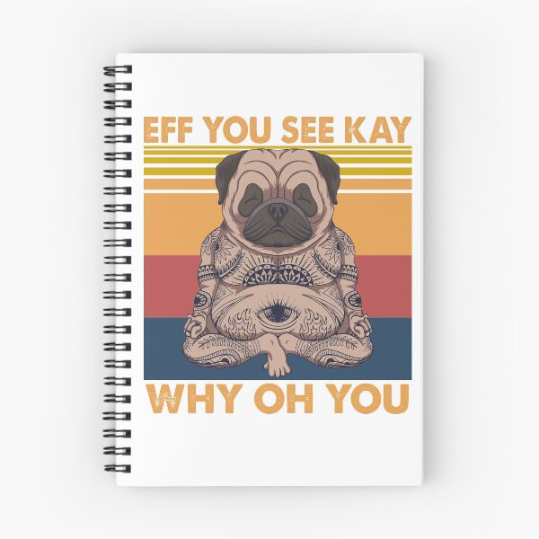 Item preview, Eff You See Kay Why Oh You Pug Yoga Retro Vintage designed and sold by Tatus Brinal.