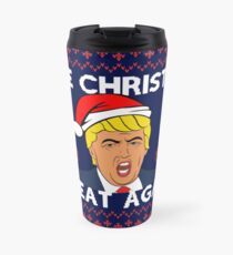 Make Christmas Great Again Travel Mug