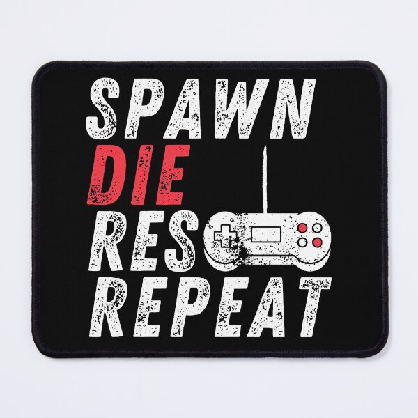 Item preview, Spawn Res Repeat | Console Gamer designed and sold by itsokaybyme.