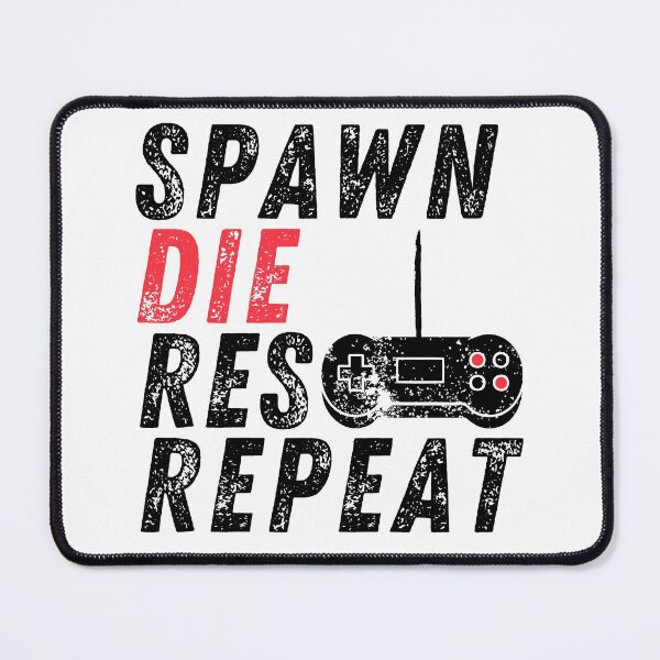 Item preview, Spawn Res Repeat | Console Gamer designed and sold by itsokaybyme.