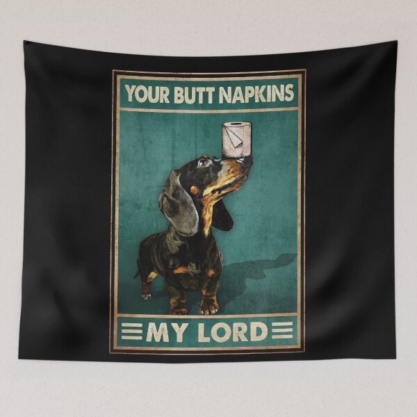 Item preview, Your Butt Napkins My Lord - Dachshund Toilet Paper - Funny Dachshund Quarantine designed and sold by SockaArt1.
