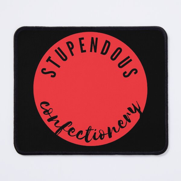 Item preview, A Stupendous Confectionery | Meme designed and sold by itsokaybyme.