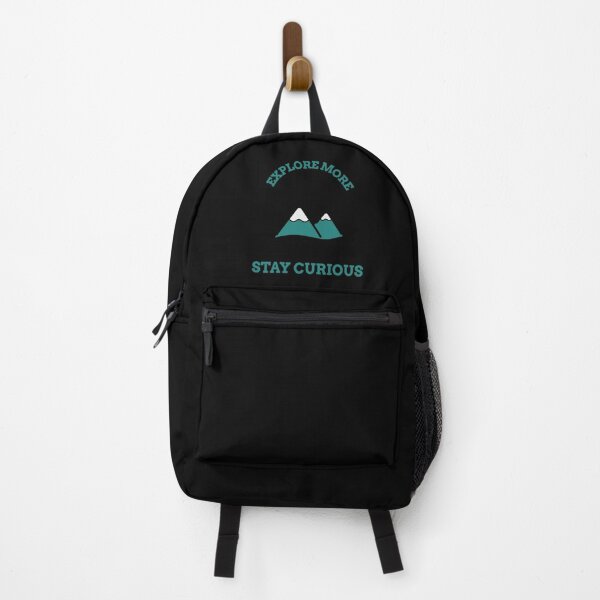 Explore more stay curious Backpack