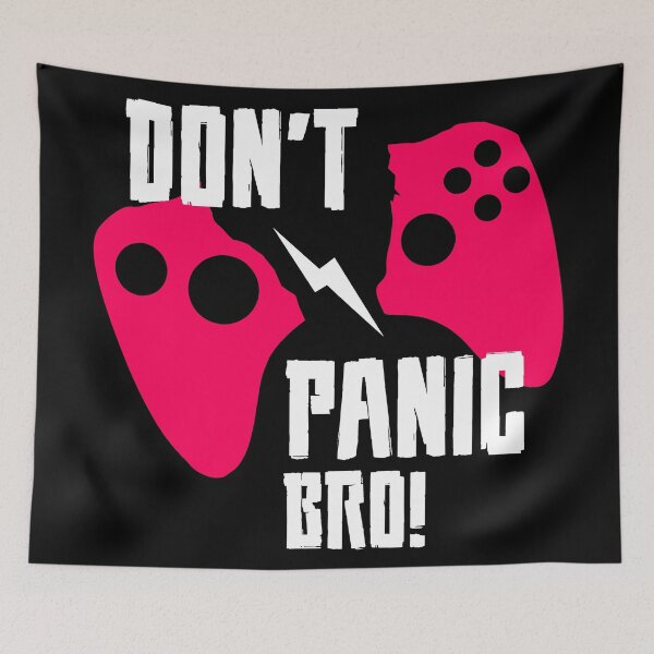 Item preview, Don't Panic Bro designed and sold by PosterpartyCo.