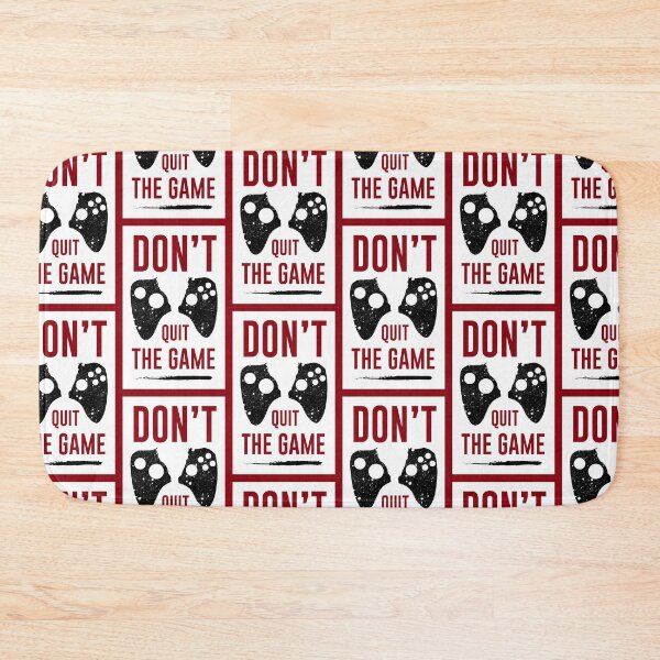 Item preview, Don't quit the game gamer designed and sold by PosterpartyCo.