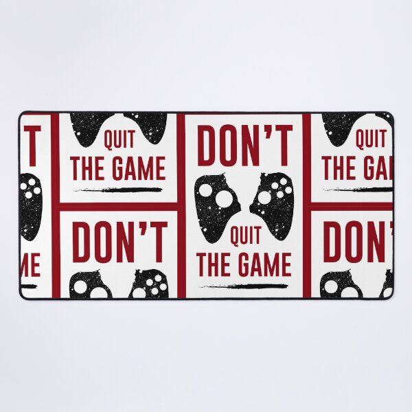 Item preview, Don't quit the game gamer designed and sold by PosterpartyCo.