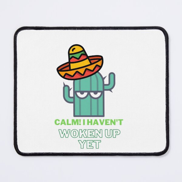 Item preview, calm! I haven't woken up yet designed and sold by LUCIANO1505.