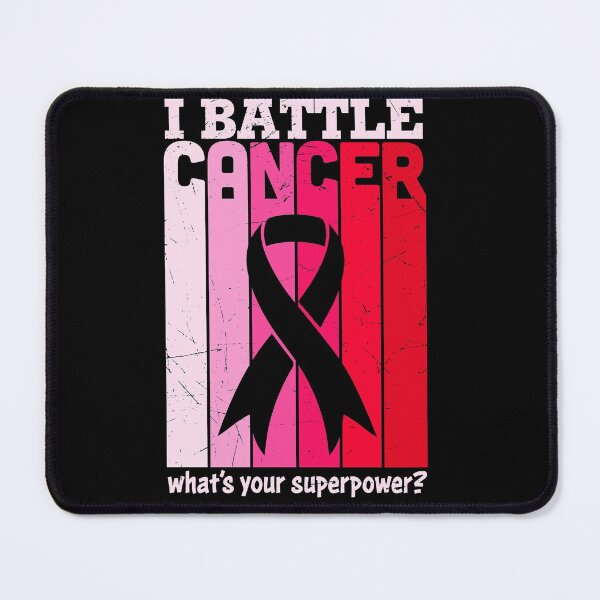 Item preview, I battle cancer whats your superpower designed and sold by pnkpopcorn.