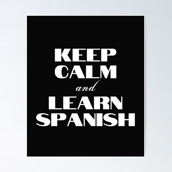 Item preview, Keep Calm And Learn SpanishT-Shirt Gift For Estudiantes, Spanish Lovers, language lovers  designed and sold by Harmonystore.