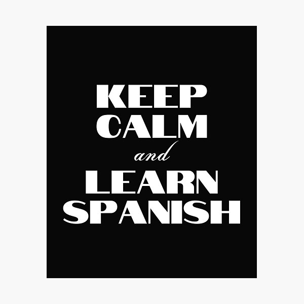 Item preview, Keep Calm And Learn SpanishT-Shirt Gift For Estudiantes, Spanish Lovers, language lovers  designed and sold by Harmonystore.