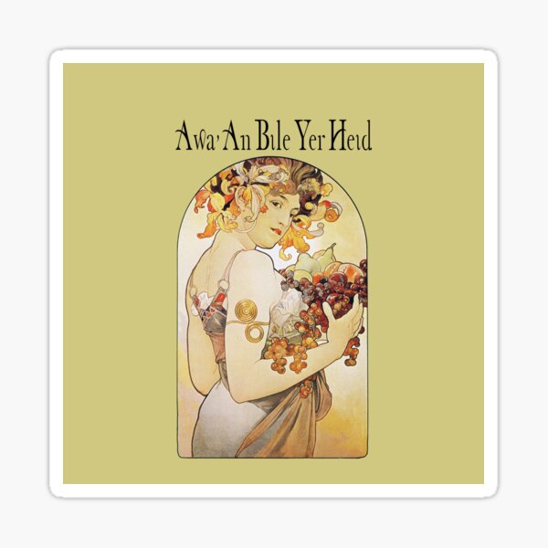 Awa an bile yer heid- coloured background Sticker