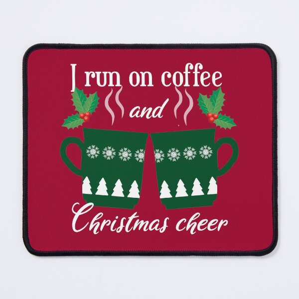 Item preview, I run on coffee and Christmas cheer - funny Christmas quotes - funny Christmas designed and sold by Alice-Elgawi.